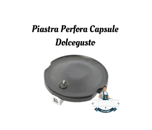 PIASTRA CON AGO/SPILLO PERFORA CAPSULA- DOLCEGUSTO